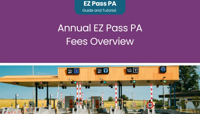 Annual EZ Pass PA Fees Overview