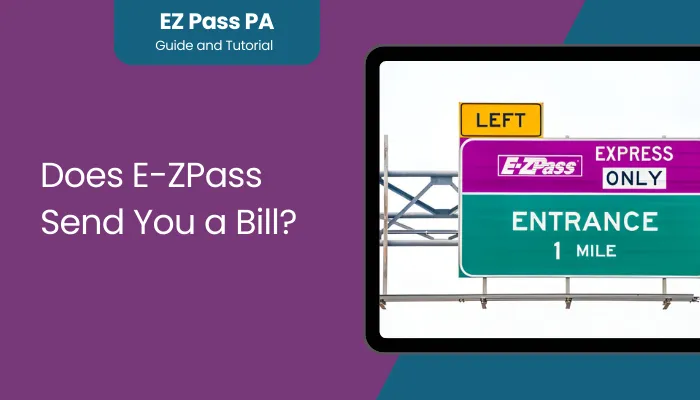 Does E-ZPass Send You a Bill?