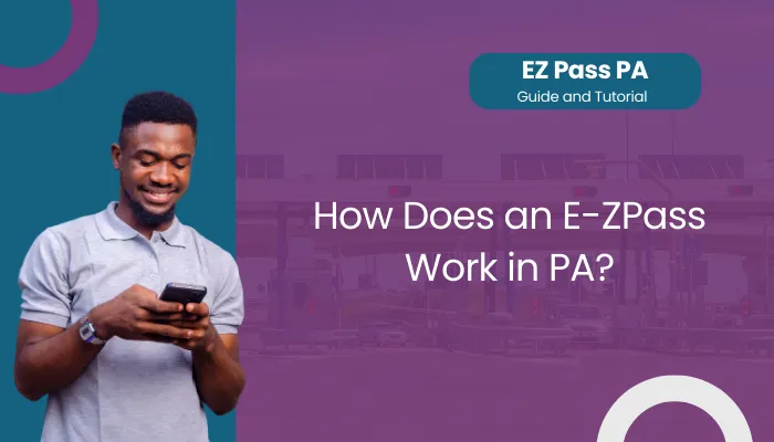 How Does an E-ZPass Work in PA?